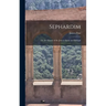 Sephardim: Or, the History of the Jews in Spain and Portugal