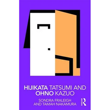 Hijikata Tatsumi and Ohno Kazuo