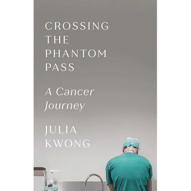 Crossing the Phantom Pass: A Cancer Journey