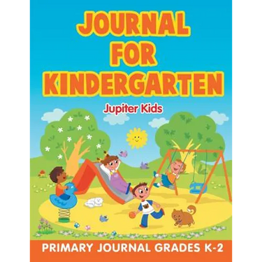 Journal for Kindergarten: Primary Journal Grades K-2
