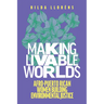 Making Livable Worlds: Afro-Puerto Rican Women Building Environmental Justice