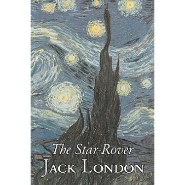 The Star-Rover by Jack London, Fiction, Action & Adventure