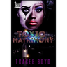 Toxic Matrimony