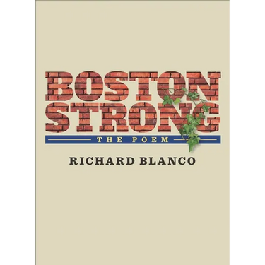 Boston Strong: The Poem to Benefit the One Fund Boston