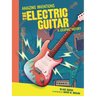 The Electric Guitar: A Graphic History