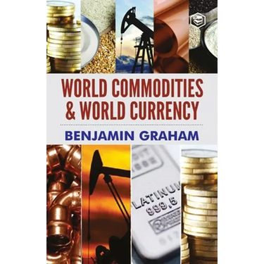 World Commodities & World Currency