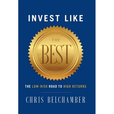 Invest like the Best: The Low-Risk Road to High Returns