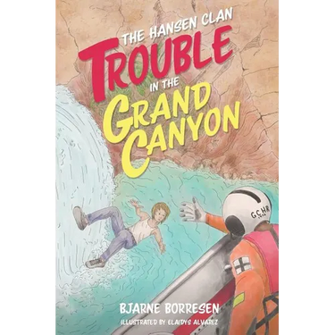 The Hansen Clan: Trouble in the Grand Canyon