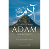 Adam: Life & Legacy
