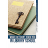 What They Don't Teach You in Library School
