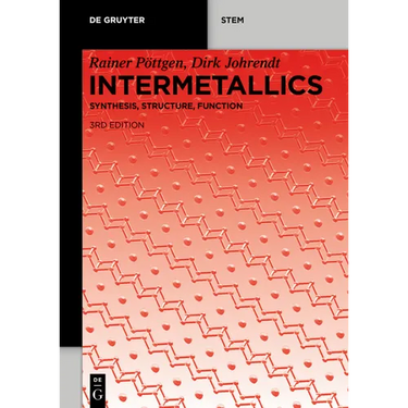 Intermetallics: Synthesis, Structure, Function
