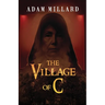 The Village of C