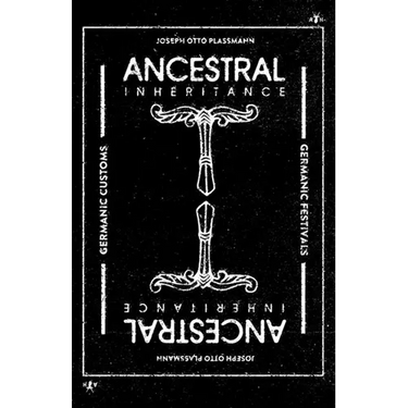 Ancestral Inheritance: The Yearly Cycle of Germanic Customs and Festivals