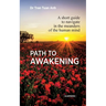 Path to awakening: A short guide to navigate in the meanders of the human mind
