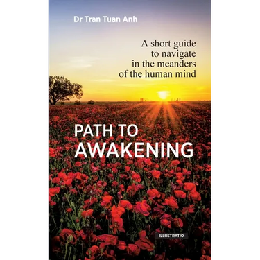 Path to awakening: A short guide to navigate in the meanders of the human mind