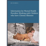 Information for Mental Health Providers Working with Children who have Chronic Illnesses Conditions