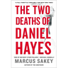 The Two Deaths of Daniel Hayes: A Thriller