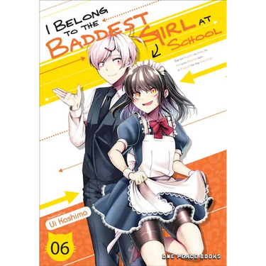 I Belong to the Baddest Girl at School Volume 6