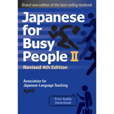 Japanese for Busy People Book 2: Revised 4th Edition