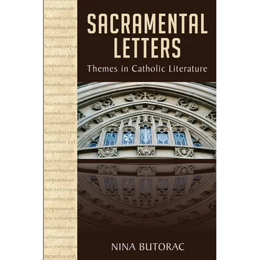 Sacramental Letters: Themes in Catholic Literature