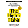 The High 5 Habit: Take Control of Your Life with One Simple Habit