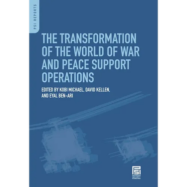 The Transformation of the World of War and Peace Support Operations