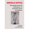 Middle Office: Managing Financial Institutions in Turbulent Times