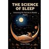 The Science of Sleep: Unlocking the Secrets to Restful Nights