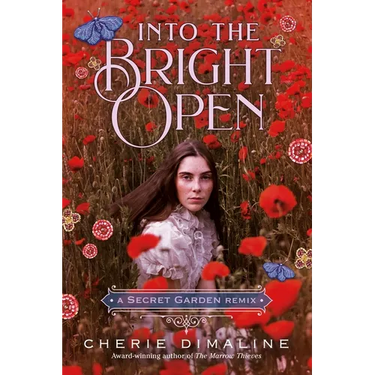 Into the Bright Open: A Secret Garden Remix