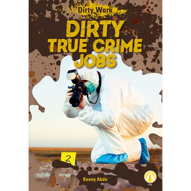 Dirty True Crime Jobs