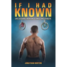 If I Had Known: Life Lessons from an Olympic Pro Athlete