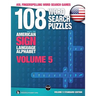 108 Word Search Puzzles with the American Sign Language Alphabet, Volume 05: ASL Fingerspelling Word Search Games