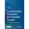 Transformation Thermotics and Extended Theories: Inside and Outside Metamaterials