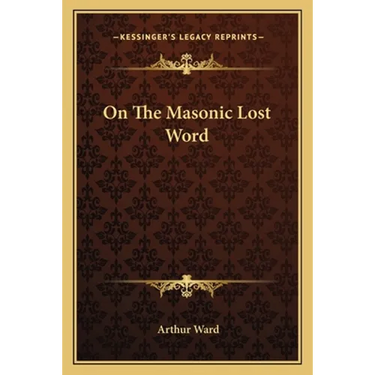 On The Masonic Lost Word