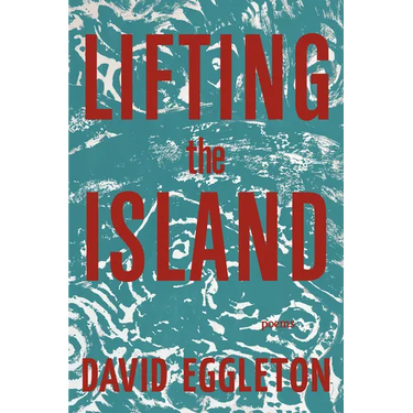 Lifting the Island: Poems