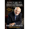Reading the Bible with Bruggemann: Scripture's Power to Remake the World