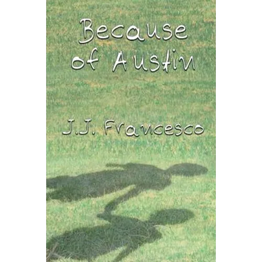 Because of Austin