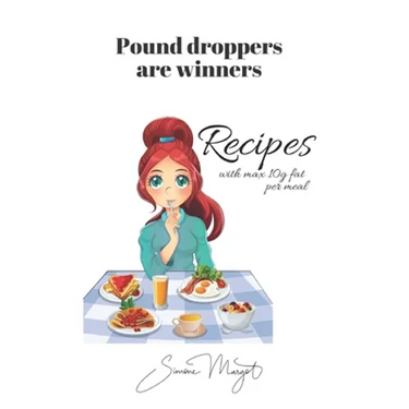 Pound droppers are winners: Recipes with max 10g fat per meal