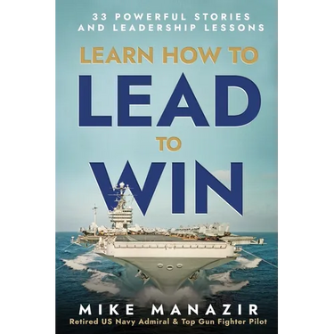 Learn How to Lead to Win: 33 Powerful Stories and Leadership Lessons