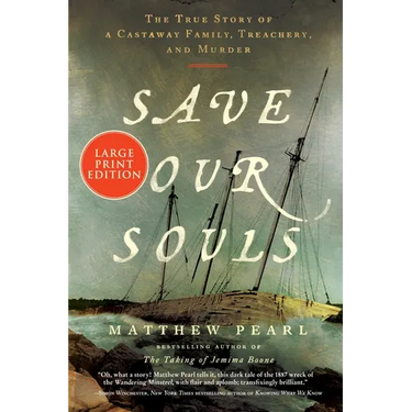 Save Our Souls: The True Story of a Castaway Family, Treachery, and Murder