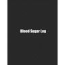 Blood Sugar Log: Simple Weekly Logs To Track Important Daily Glucose Readings One-Year Tracker For Diabetics BONUS Coloring Pages!