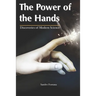The Power of The Hands: Discoveries of Modern Science