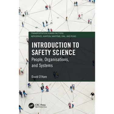 Introduction to Safety Science: People, Organisations, and Systems