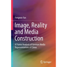 Image, Reality and Media Construction: A Frame Analysis of German Media Representations of China