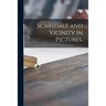 Scarsdale and Vicinity in Pictures.