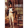 Napoleon's Imperial Guard: From Marengo to Waterloo