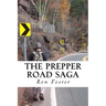 The Prepper Road Saga: Post Apocalyptic Survival Fiction Boxed Set Edition
