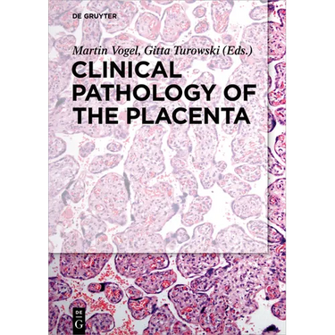 Clinical Pathology of the Placenta