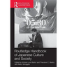 Routledge Handbook of Japanese Culture and Society