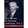The Works of Thomas Jefferson, Vol. I (in 12 Volumes): Autobiography, Anas, Writings 1760-1770
